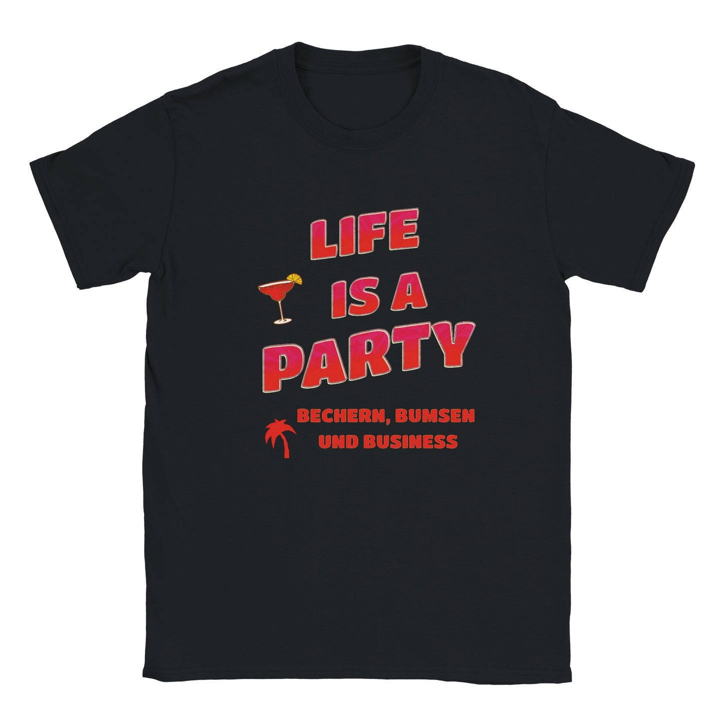 party-tshirt-life-is-a-party-bechern-bumsen-und-business-claudia-obert-schwarz